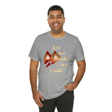 Load image into Gallery viewer, Unisex Jersey Short Sleeve Tee