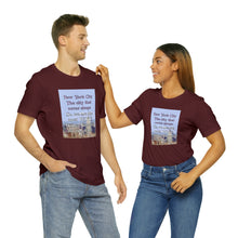 Load image into Gallery viewer, Unisex Jersey Short Sleeve Tee
