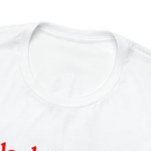 Load image into Gallery viewer, Unisex Jersey Short Sleeve Tee