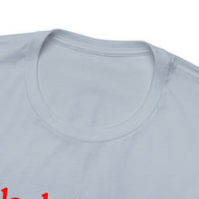 Load image into Gallery viewer, Unisex Jersey Short Sleeve Tee