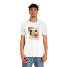 Load image into Gallery viewer, Unisex Jersey Short Sleeve Tee