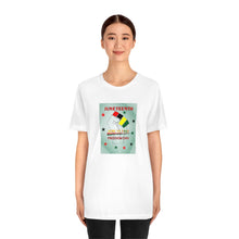 Load image into Gallery viewer, Unisex Jersey Short Sleeve Tee